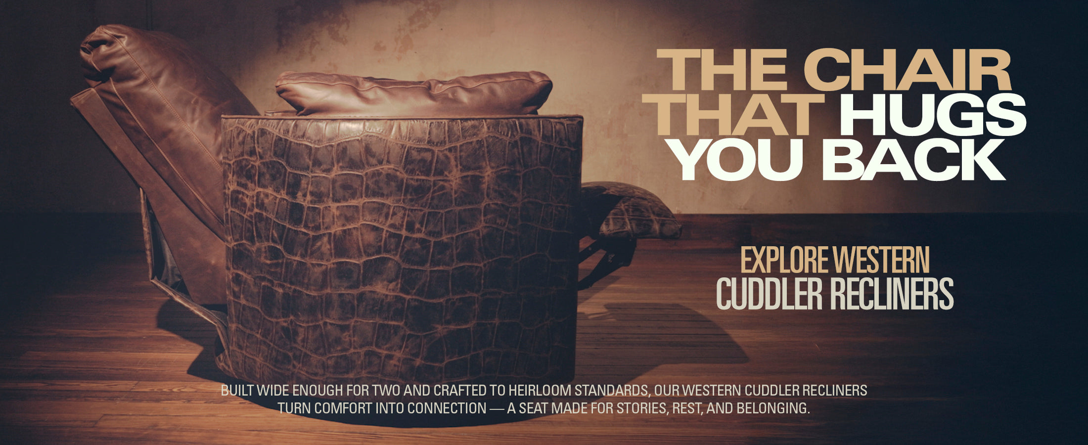 Cowhide and leather Western recliners designed to hug the body for all-day comfort